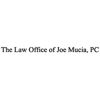 The Law Office of Joe Mucia, PC