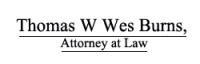Thomas W Wes Burns, Attorney at Law