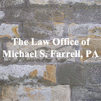 The Law Office of Michael S. Farrell, PA