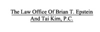 The Law Offices of Brian T. Epstein & Tai Kim, P.C.