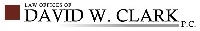 Law Offices of David W. Clark P.C.