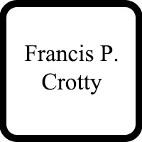 Francis P Crotty