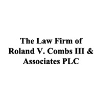 The Law Firm of Roland V. Combs III & Associates PLC